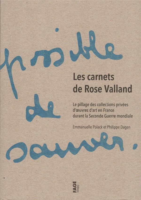 - LES CARNETS DE ROSE VALLAND NED - LE PILLAGE DES COLLECTIONS PRIVEES D'OEUVRES D'ART EN FRANCE DURAN - LES CARNETS DE ROSE VALLAND NED - LE PILLAGE DES COLLECTIONS PRIVEES D'OEUVRES D'ART EN FRANCE DURAN